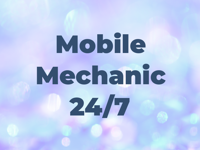 Mobile Mechanic 24/7