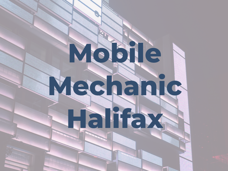 Mobile Mechanic Halifax