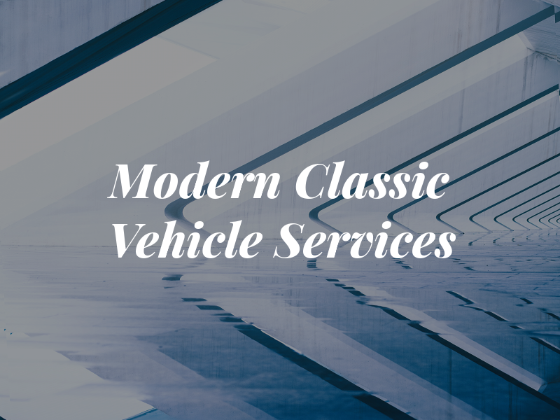 Modern & Classic Vehicle Services LTD