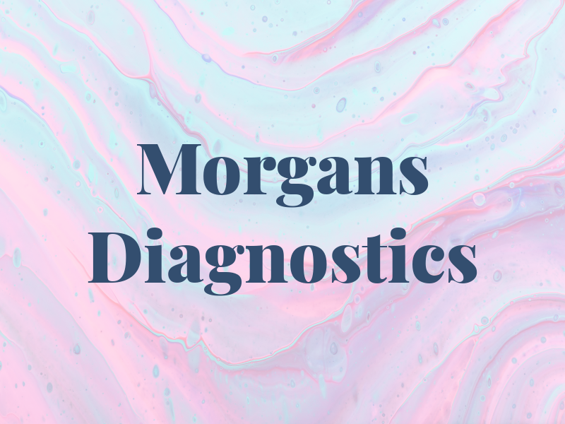 Morgans Diagnostics