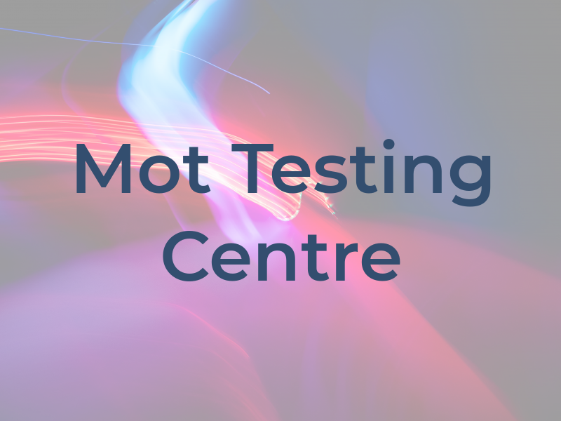 Mot Testing Centre