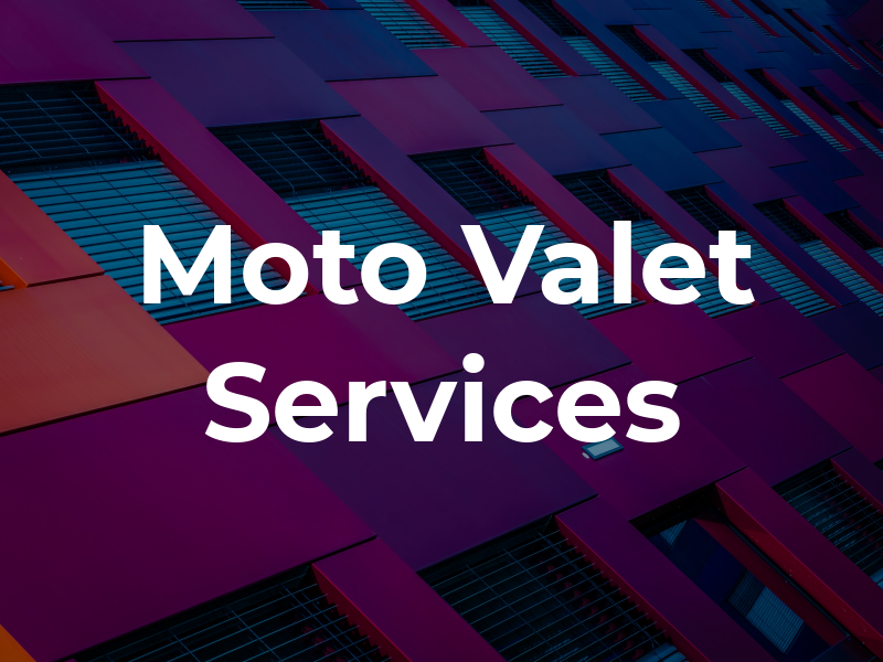 Moto Valet Services