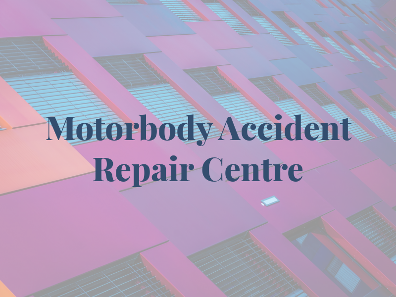 Motorbody Accident Repair Centre Ltd