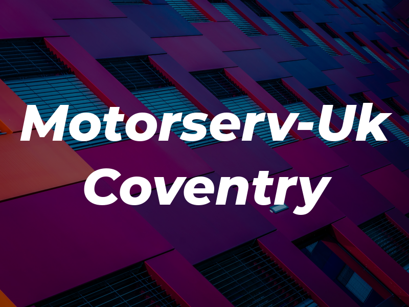 Motorserv-Uk Coventry