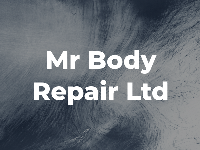 Mr Body Repair Ltd