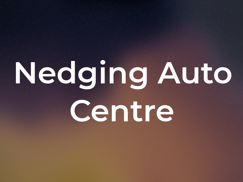 Nedging Auto Centre Ltd