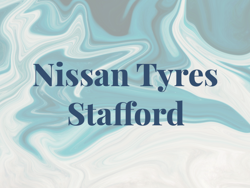 Nissan Tyres Stafford