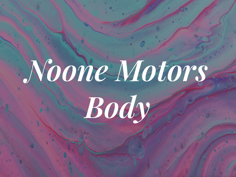 Noone Motors Body Ltd