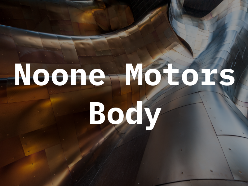 Noone Motors Body Ltd