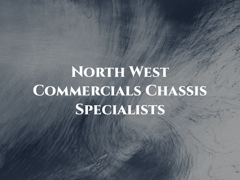 North West Commercials & Chassis Specialists Ltd