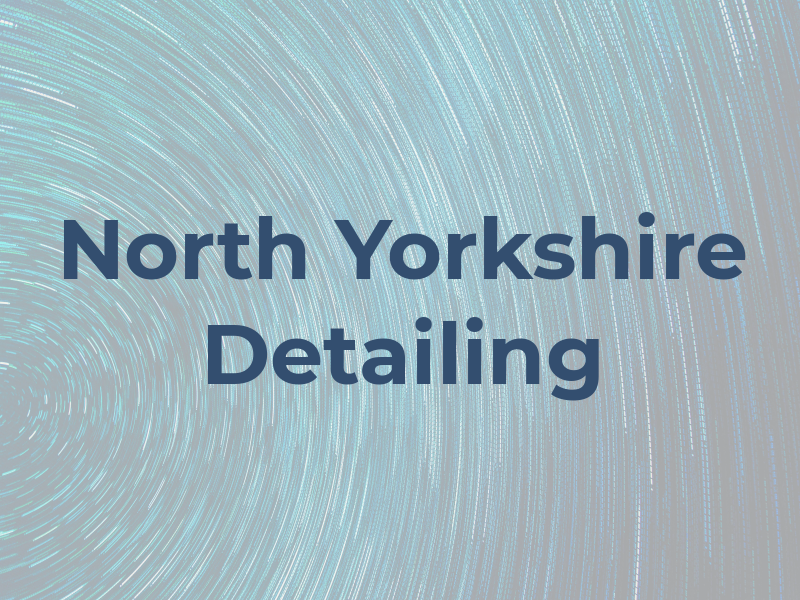 North Yorkshire Detailing