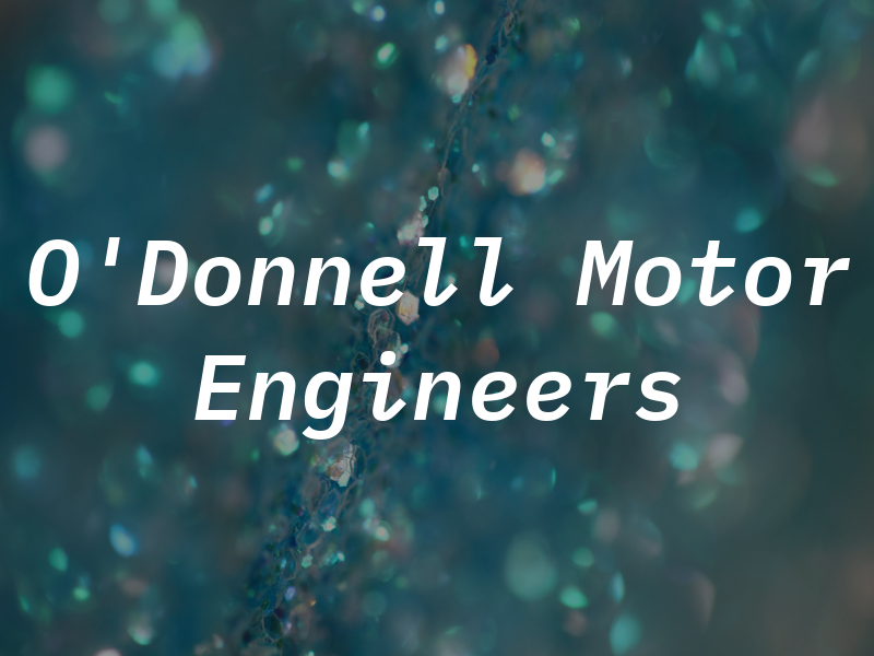 O'Donnell Motor Engineers