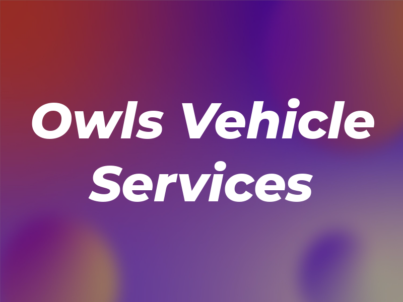 Owls Vehicle Services