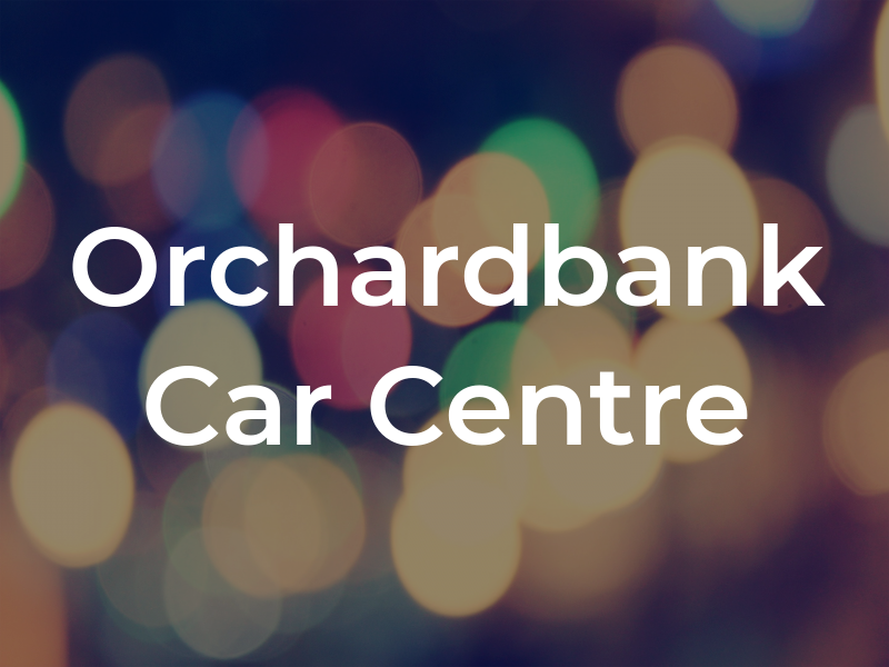 Orchardbank Car Centre