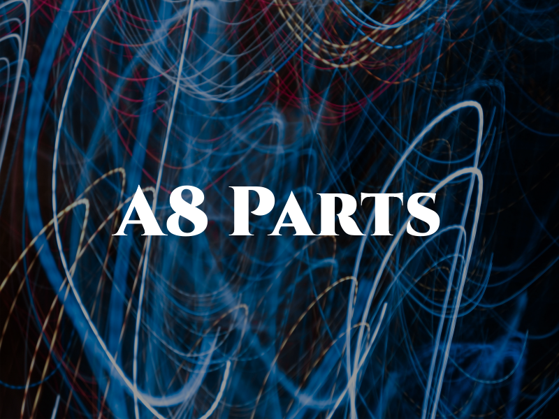 A8 Parts