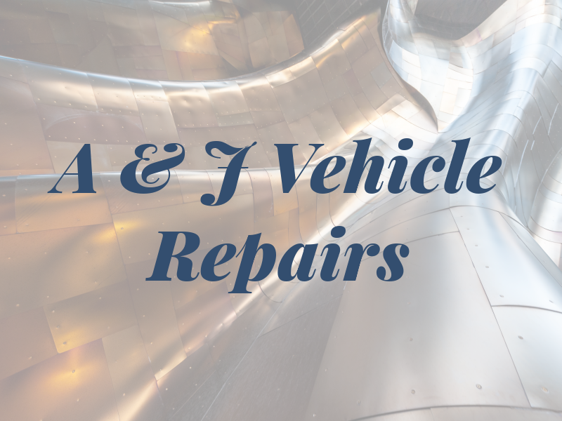 A & J Vehicle Repairs