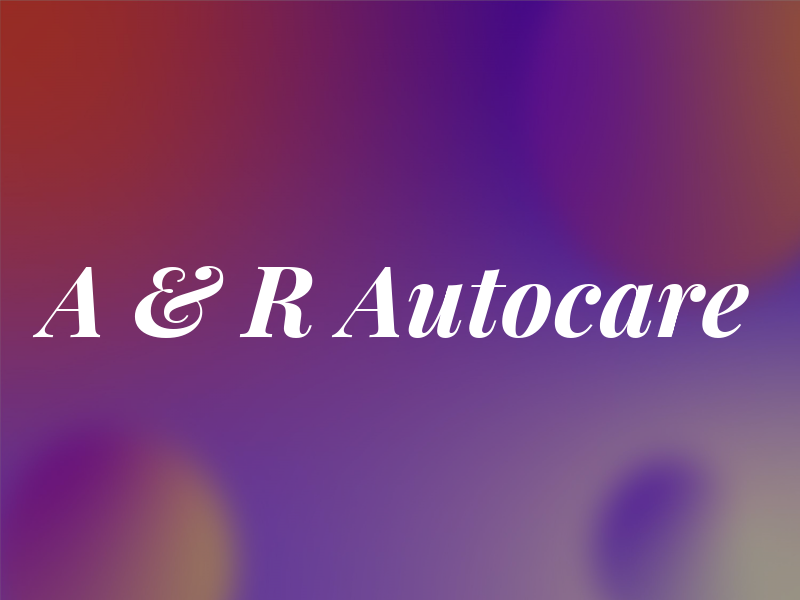 A & R Autocare