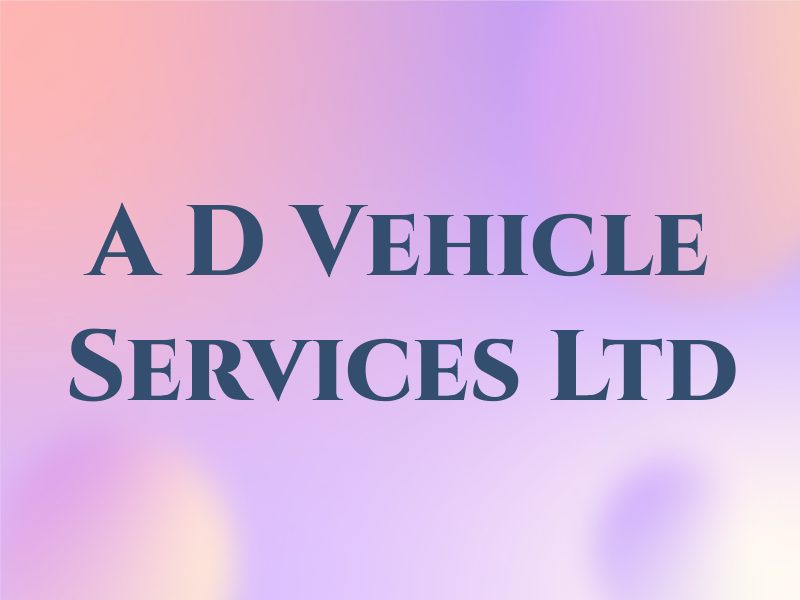 A D Vehicle Services Ltd