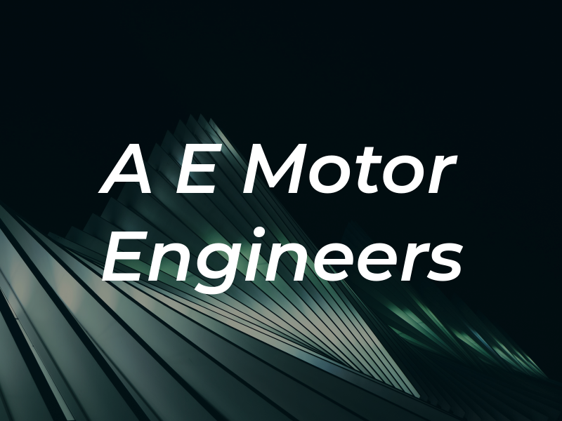 A E Motor Engineers