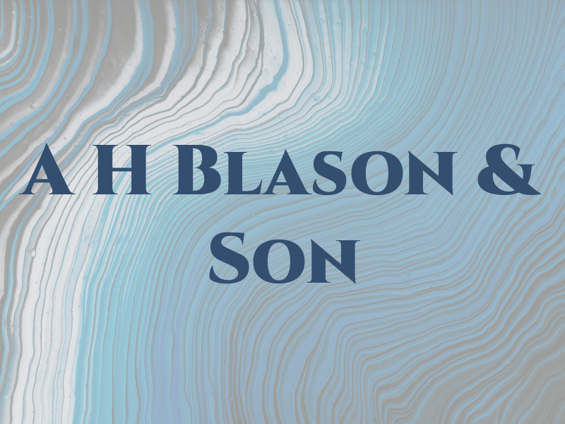 A H Blason & Son