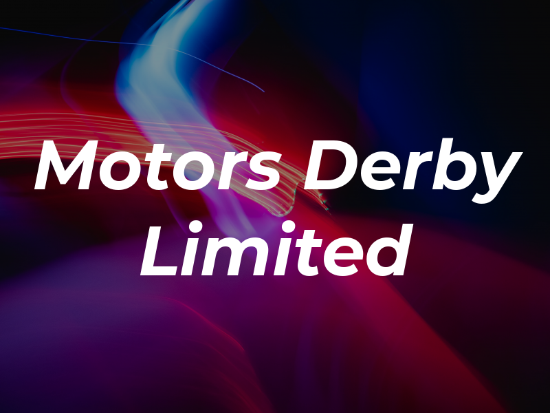 A J Motors Derby Limited