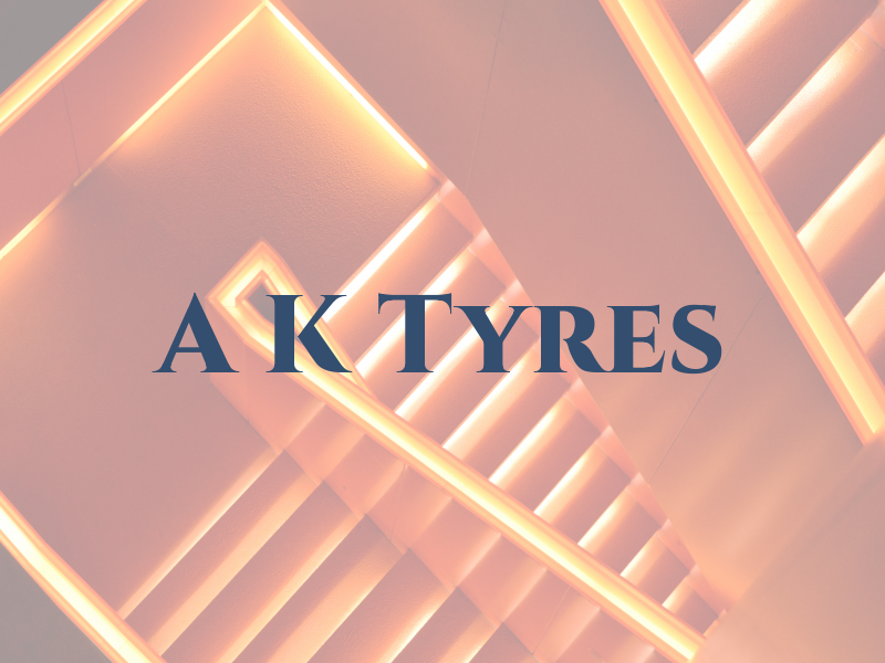 A K Tyres