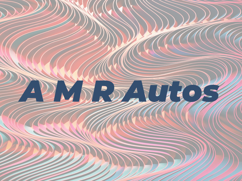 A M R Autos