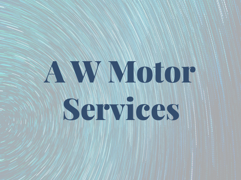 A W Motor Services