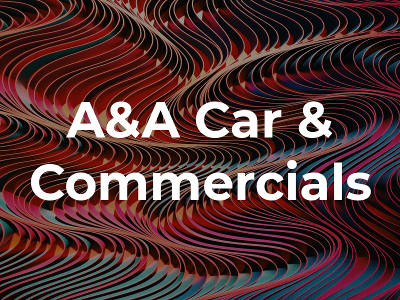 A&A Car & Commercials