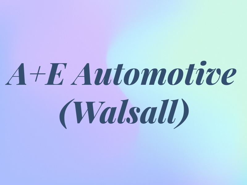 A+E Automotive (Walsall)
