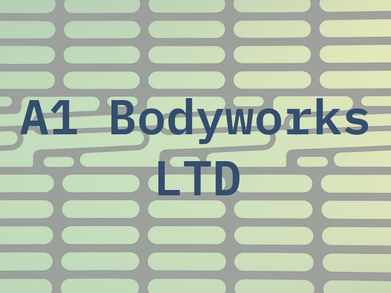 A1 Bodyworks LTD