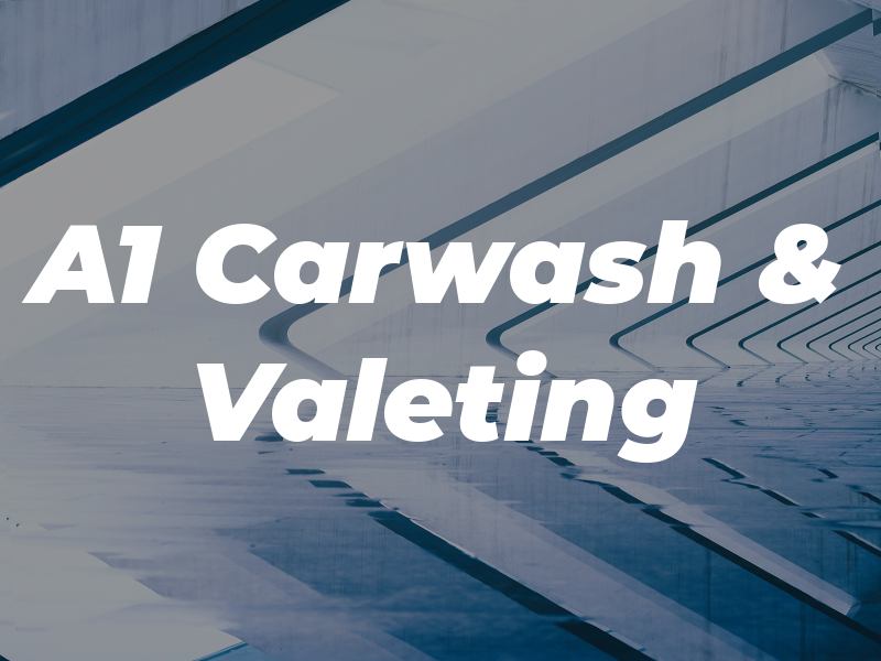 A1 Carwash & Valeting