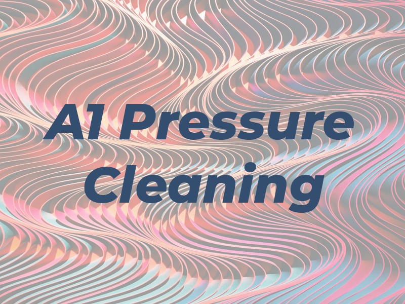 A1 Pressure Cleaning