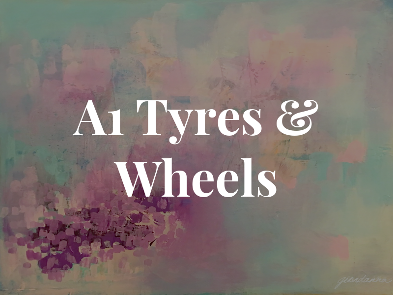 A1 Tyres & Wheels