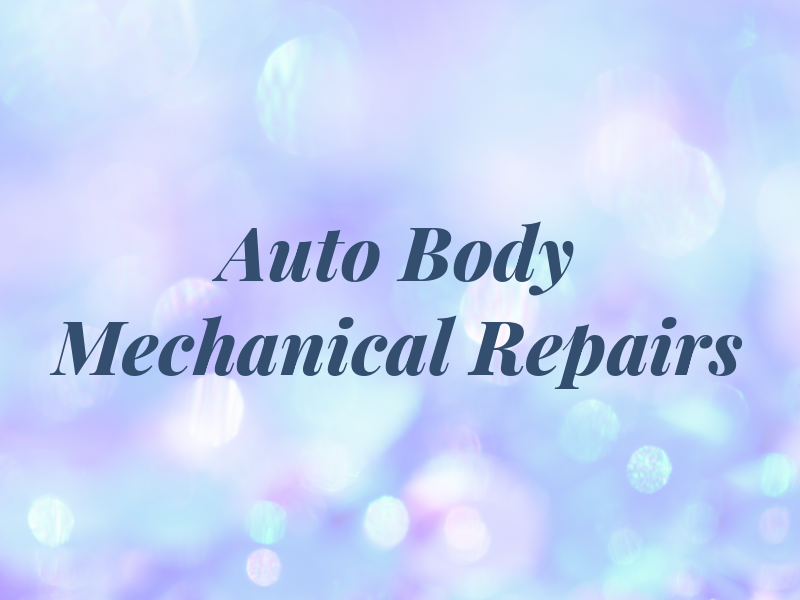 Auto Body Mechanical Repairs