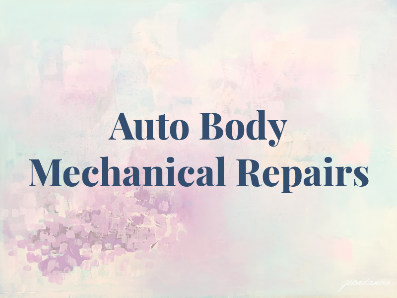 Auto Body Mechanical Repairs