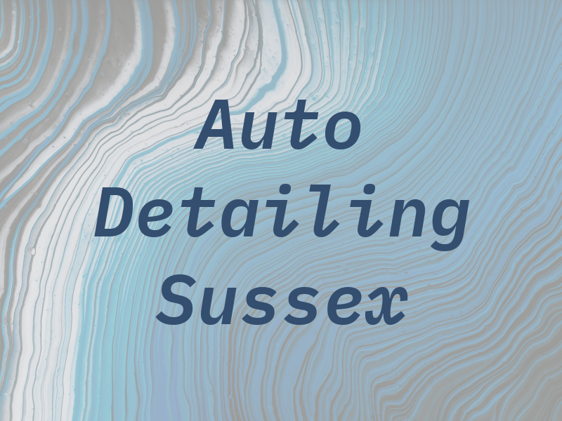 Auto Detailing Sussex