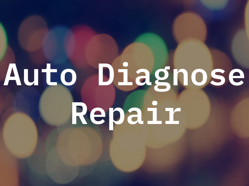 Auto Diagnose and Repair