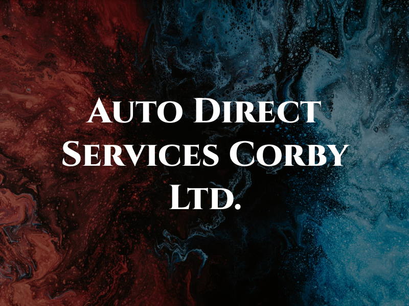 Auto Direct Services Corby Ltd.