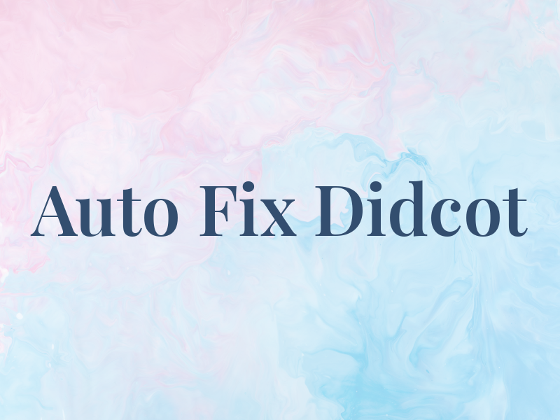 Auto Fix Didcot