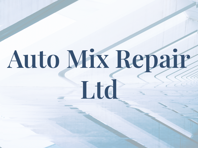 Auto Mix Repair Ltd