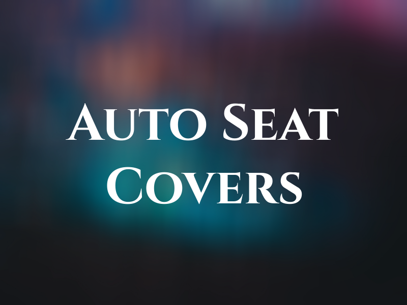 Auto Seat Covers