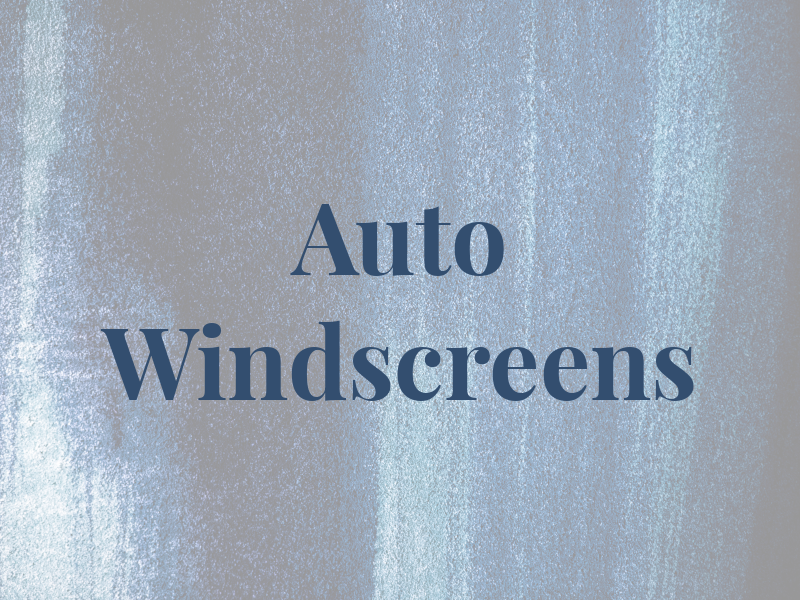 Auto Windscreens