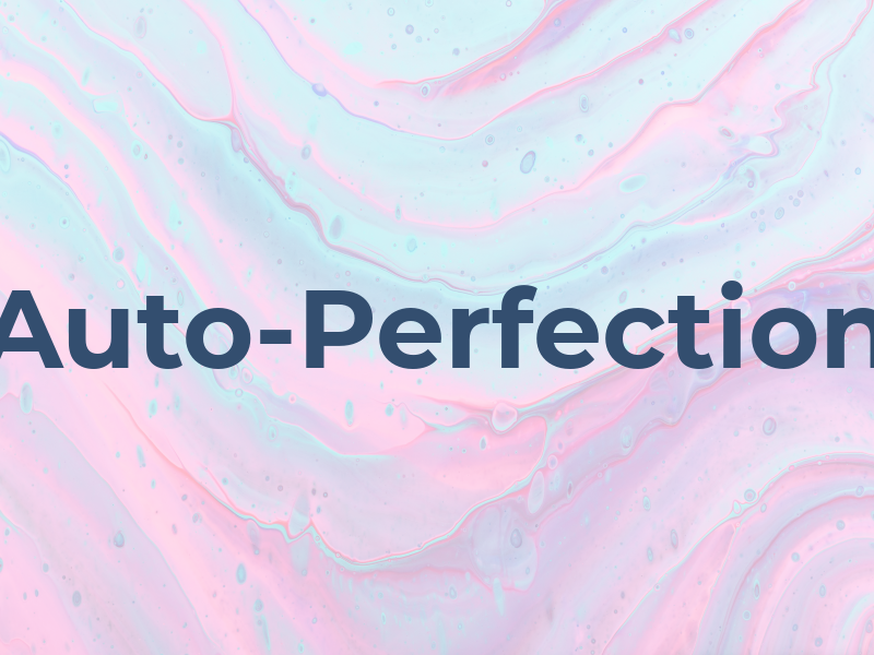 Auto-Perfection