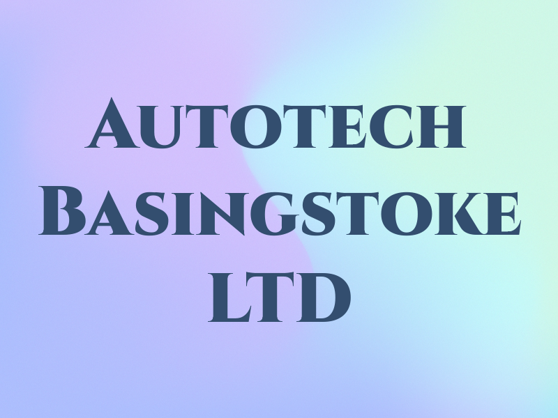 Autotech Basingstoke LTD