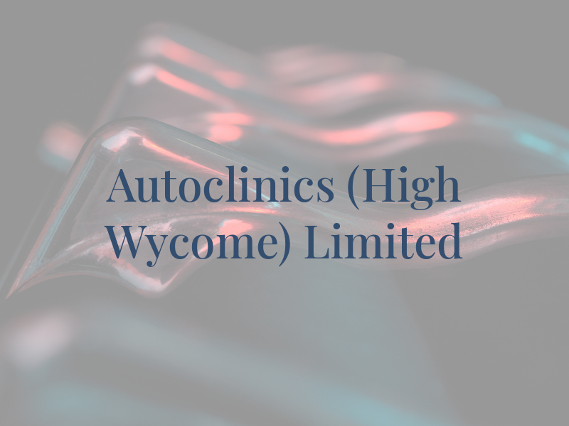 Autoclinics (High Wycome) Limited