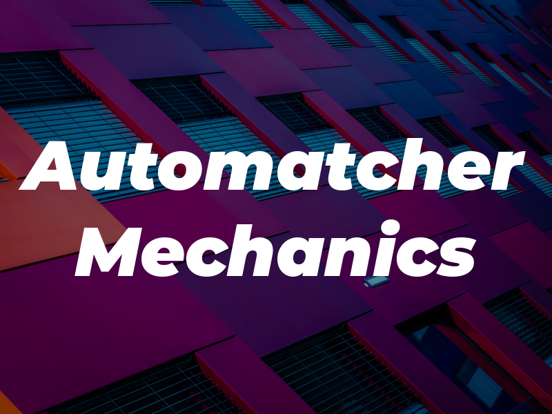 Automatcher Mechanics