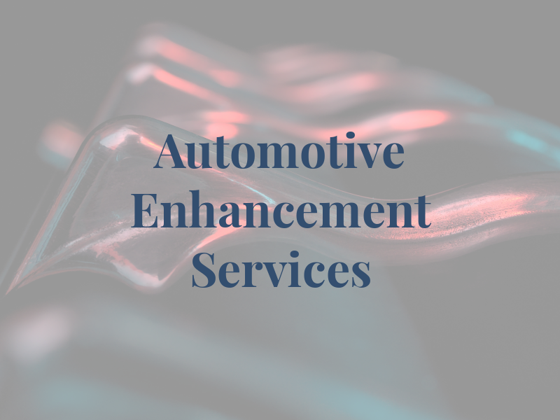 Automotive Enhancement Services
