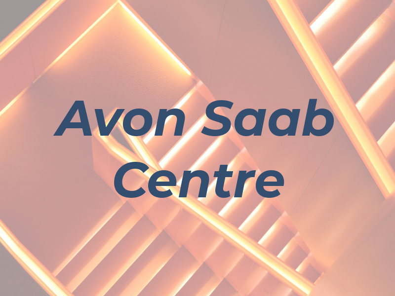 Avon Saab Centre