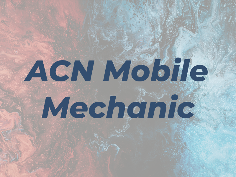 ACN Mobile Mechanic